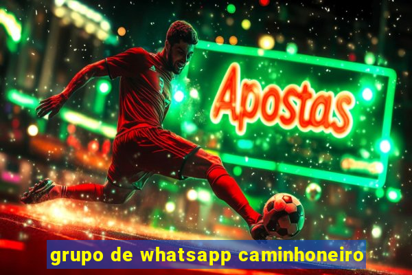 grupo de whatsapp caminhoneiro